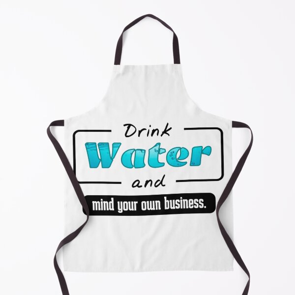 Item preview, Drink Water Mind Your Own Business Quote designed and sold by PixelParinda.