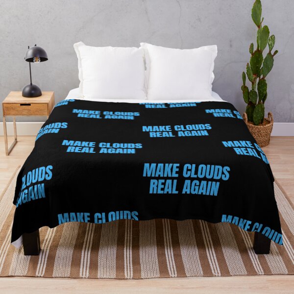 Item preview, make clouds real again funny saying designed and sold by sydney-syder.