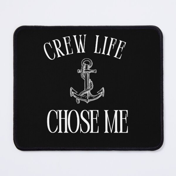 Item preview, Crew Life Chose Me Shirt – Cruise Ship Crew & Ocean Life Tee designed and sold by The Sea Side .