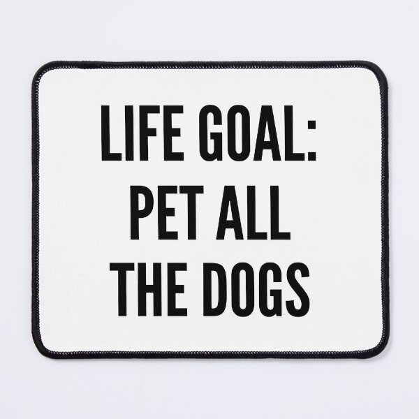 Item preview, Life Goal Pet All The Dogs Quote Shirt designed and sold by OlyvieArt.