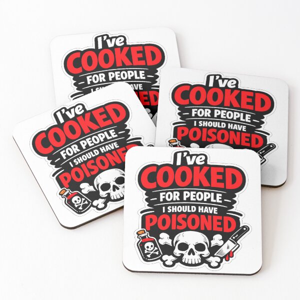 Item preview, I’ve Cooked For People I Should Have Poisoned – Dark Humor T-Shirt designed and sold by MerchlyMike.