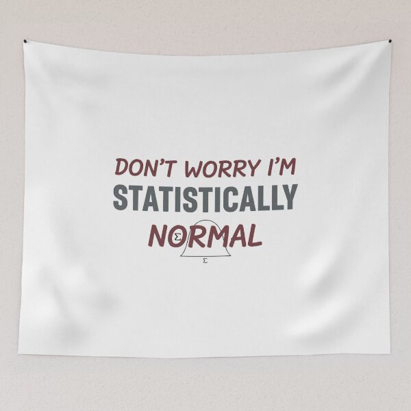 Item preview, Don't worry i am statistically normal designed and sold by Brainy_Prints.