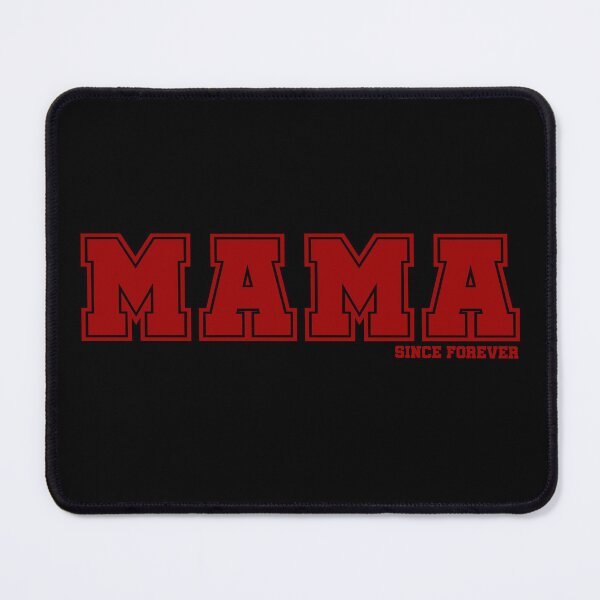 Item preview, MAMA Since Forever designed and sold by Happie Kids.