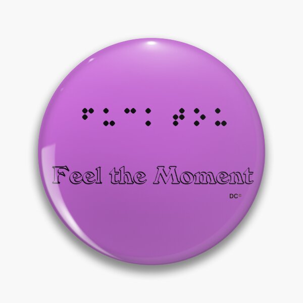 Item preview, Braille You, Feel the Moment CHNC designed and sold by CHNC.