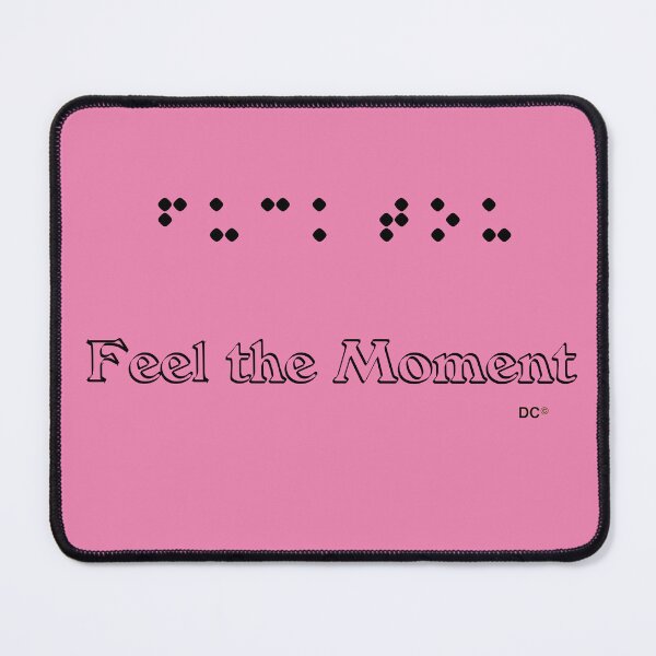 Item preview, Braille You, Feel the Moment CHNC designed and sold by CHNC.