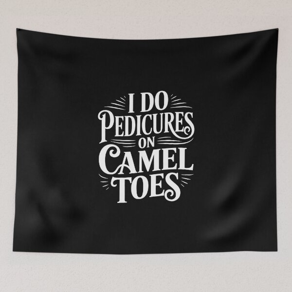 Item preview, I Do Pedicures On Camel Toes – Funny Classic Camel Meme designed and sold by SEBANOX.