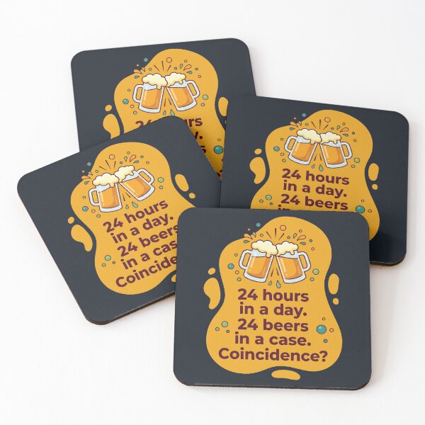Item preview, 24 hours a day 24 beers in a case. coincidence? | Beer designed and sold by SocialStaticz.