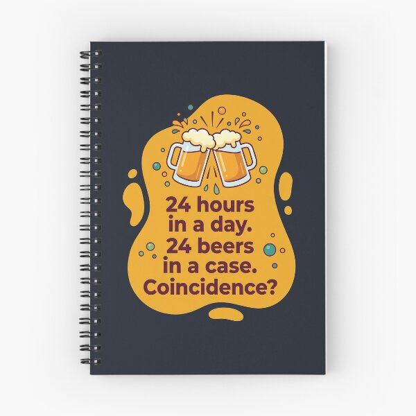Item preview, 24 hours a day 24 beers in a case. coincidence? | Beer designed and sold by SocialStaticz.