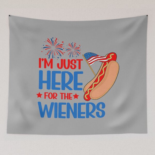Item preview, I'm Just Here for The Hot Dog Wieners Funny 4th of July_2 designed and sold by KathieFaugh.