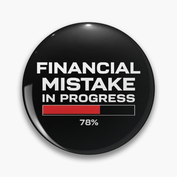 Item preview, Financial Mistake In Progress Funny Finance Quote Design designed and sold by PROPera-design.
