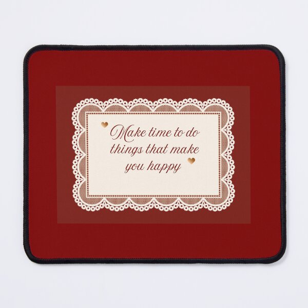Item preview, Make Time for Things That Make You Happy  designed and sold by Angelic The Creations.