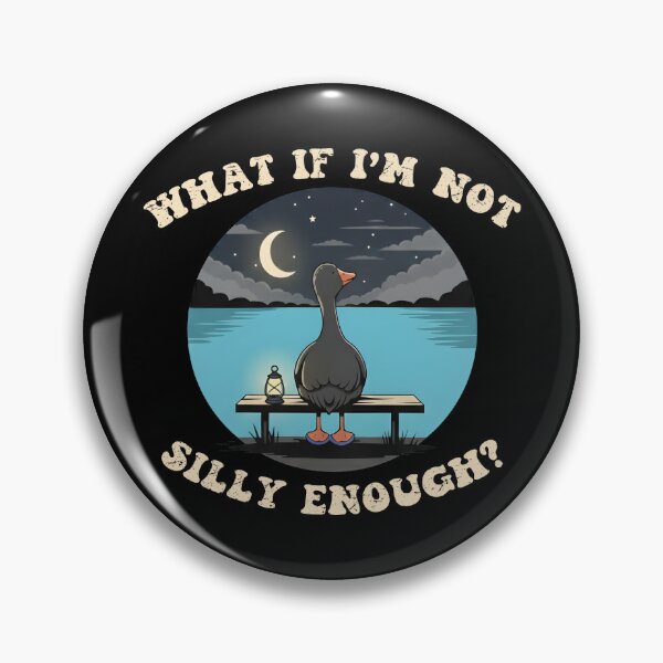 Item preview, What if im not Silly Enough Goose Funny Saying for Men Women designed and sold by RigyIllustrates.
