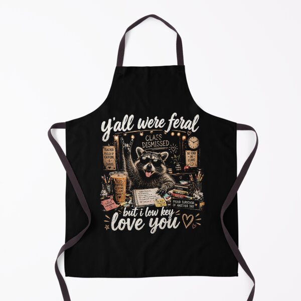 Item preview, Y’all Were Feral But I Low Key Love You | Funny Raccoon Teacher Life Design designed and sold by ArcaneArtistry.