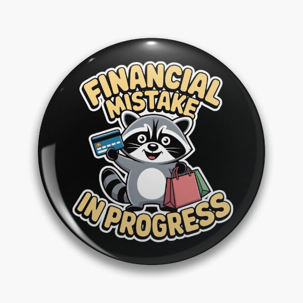 Item preview, Financial Mistake In Progress Funny Raccoon Meme Design designed and sold by PROPera-design.