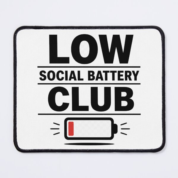 Item preview, Low Social Battery Club – Introvert Humor Design designed and sold by CLOUTKULT.