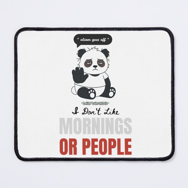 Item preview, I Don't Like Mornings Or People Funny Sarcastic Shirt - Anti Morning Person Gift - Grumpy Morning Tee - Hate Mornings Humor designed and sold by @SHINTOSARTSTORE.
