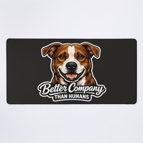 Item preview, Better Company Than Humans - Funny Pitbull Dog Art designed and sold by EchoPrint Co..