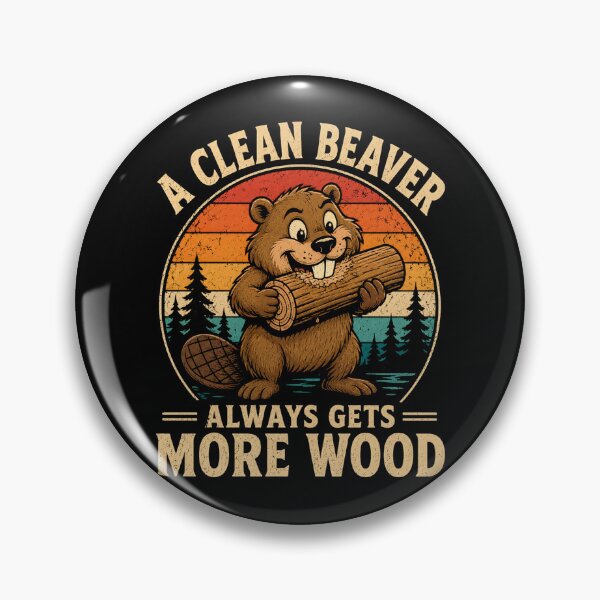 Item preview, A Clean Beaver Always Gets More Wood Funny Adult Joke designed and sold by will freed18.