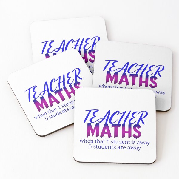Item preview, Teacher Maths - When 1 Student is Away 5 Students are Away designed and sold by ArtisticDesignsbyLinda.