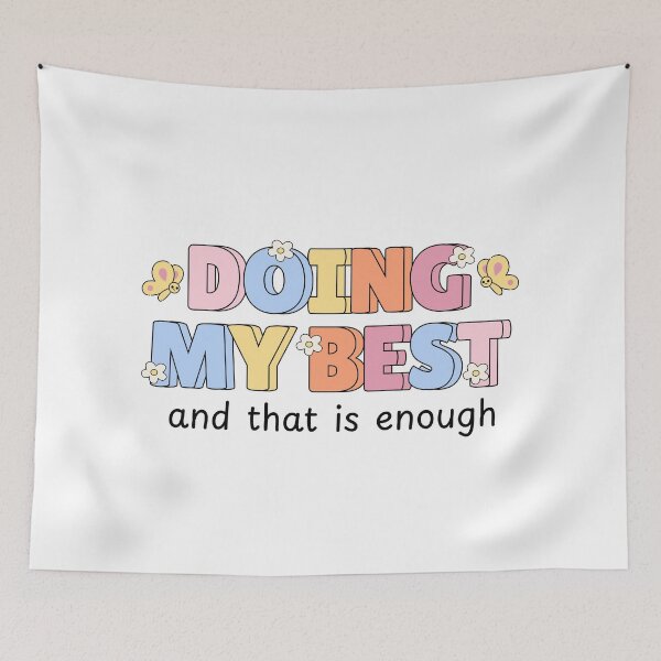 Item preview, Doing my best and that is enough designed and sold by stellacreates.