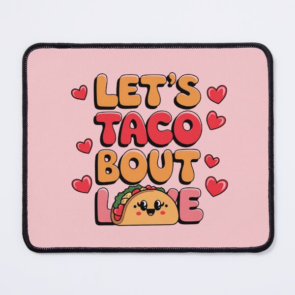 Item preview, Let's Taco Bout Love: Humor and Deliciousness designed and sold by FrenchTouch77.
