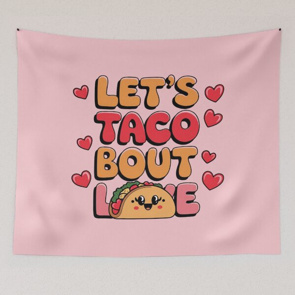 Item preview, Let's Taco Bout Love: Humor and Deliciousness designed and sold by FrenchTouch77.
