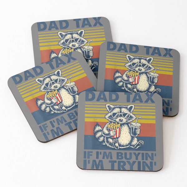 Item preview, Dad Tax If I'm Buying I'm Trying Funny Father Day Dad Humor designed and sold by KristineLi.