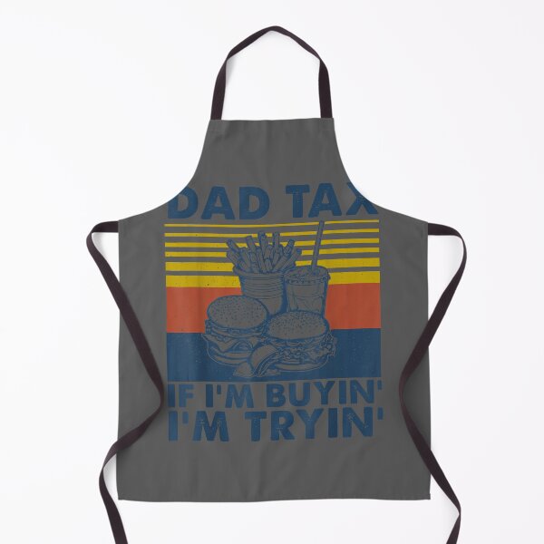 Item preview, Dad Tax If I'm Buying I'm Trying Funny Fathers Day Dad Humor designed and sold by KristineLi.