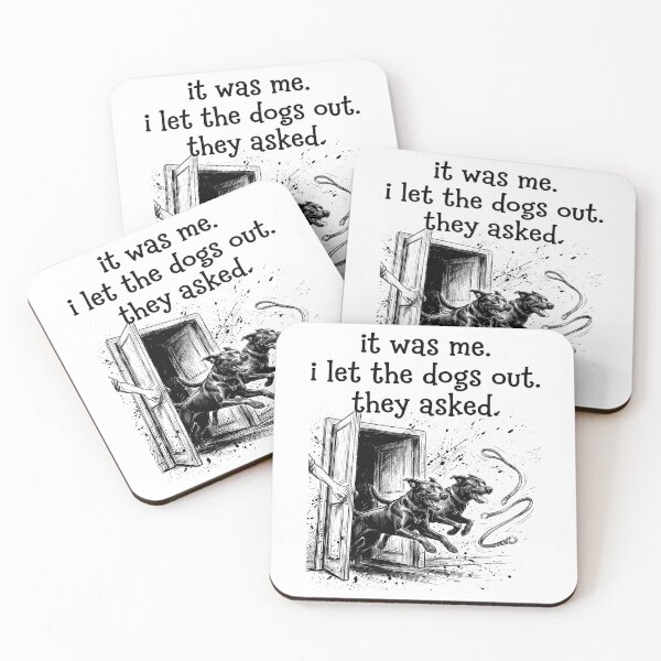 Item preview, It was Me I Let The Dogs Out They Asked Funny Dog Quote  designed and sold by gear-posters.