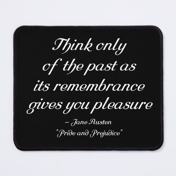 Item preview, Think only of the past as its remembrance gives you pleasure designed and sold by PariSeine.