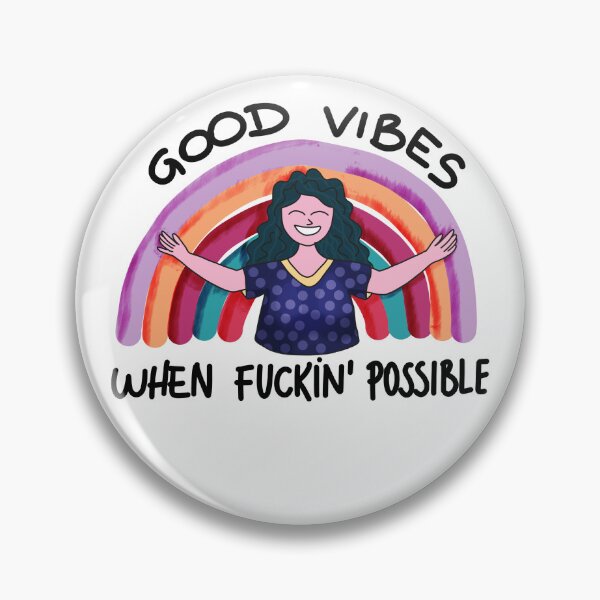 Item preview, Good Vibes When Fuckin’ Possible designed and sold by Lisa Rosa.