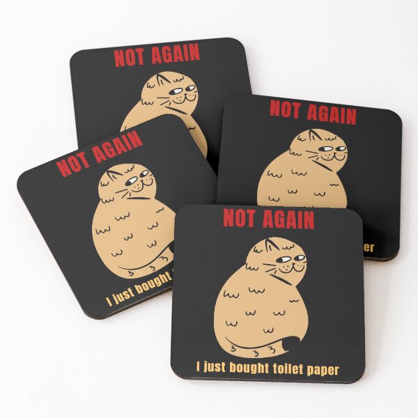 Item preview, Not Again Funny Quarantine Meme Cat Toilet Paper Panic Pandemic Humor designed and sold by ContigoART.