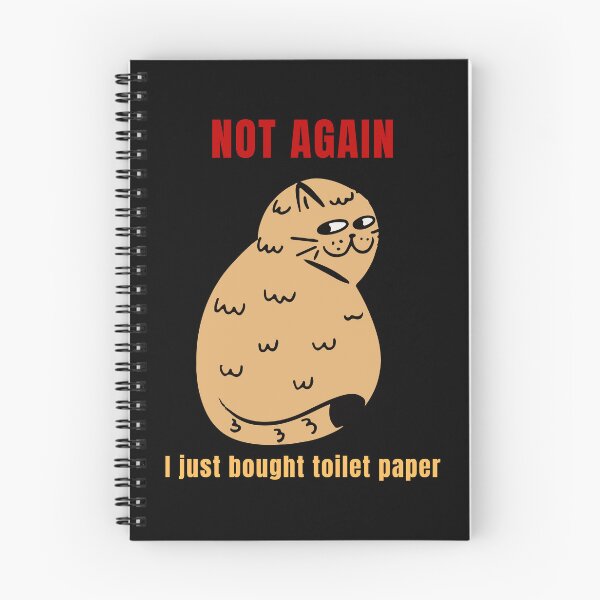Item preview, Not Again Funny Quarantine Meme Cat Toilet Paper Panic Pandemic Humor designed and sold by ContigoART.
