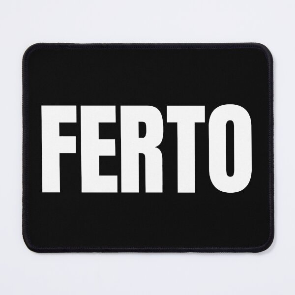 Item preview, FERTO designed and sold by THAT'S WHAT TEE SAID.