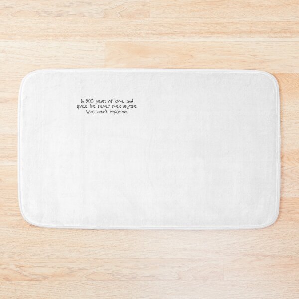 Item preview, 900 years of time and space quote designed and sold by BethansBubble.