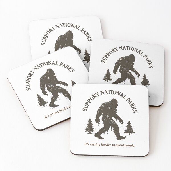 Item preview, Support National Parks It’s Getting Harder to Avoid People Bigfoot Lover designed and sold by jinajinawoodood.