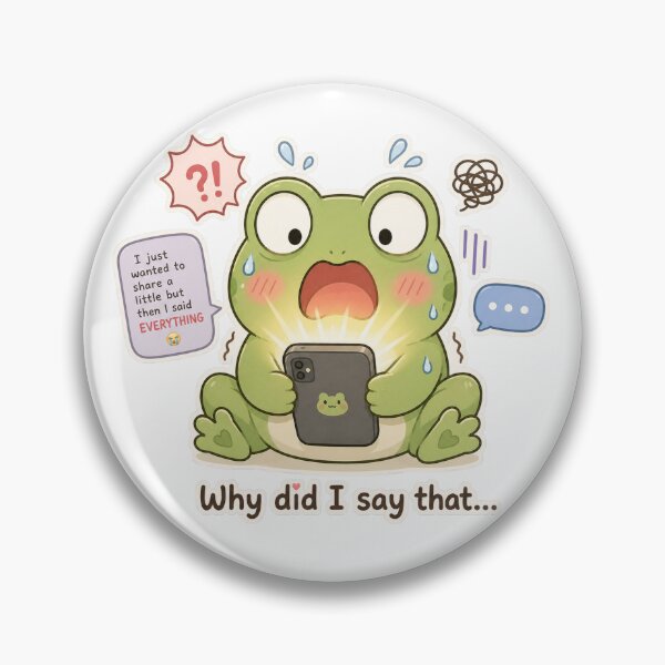 Item preview, Frog Oversharing Social Anxiety Cute Mood designed and sold by Sadia  Jannat.