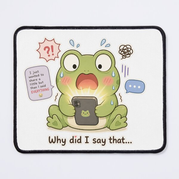 Item preview, Frog Oversharing Social Anxiety Cute Mood designed and sold by Sadia  Jannat.