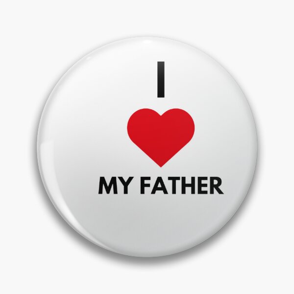 Item preview, I love my father designed and sold by Kameliakate.