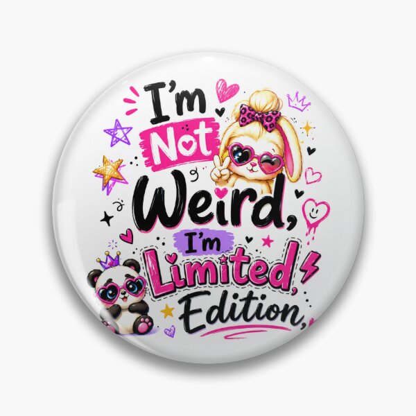Item preview, I'm Not Weird I'm Limited Edition designed and sold by Amberkhaan.