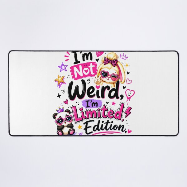 Item preview, I'm Not Weird I'm Limited Edition designed and sold by Amberkhaan.