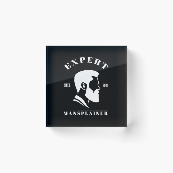 Item preview, Expert Mansplainer (v1) designed and sold by BlueRockDesigns.
