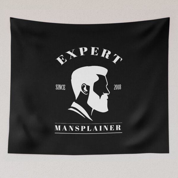 Item preview, Expert Mansplainer (v1) designed and sold by BlueRockDesigns.