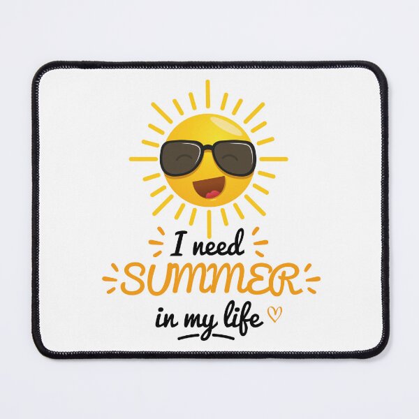 Item preview, I Need Summer In My Life Funny Sunshine Vacation Design designed and sold by WordPlayStudio.