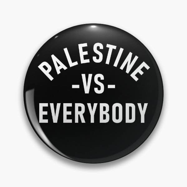 Item preview, PALESTINE VS EVERYBODY designed and sold by qalback.
