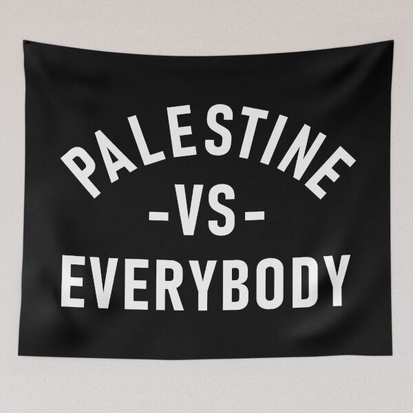 Item preview, PALESTINE VS EVERYBODY designed and sold by qalback.