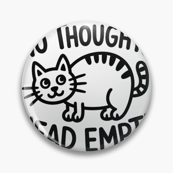 Item preview, No Thoughts Head Empty  designed and sold by PixellForge.
