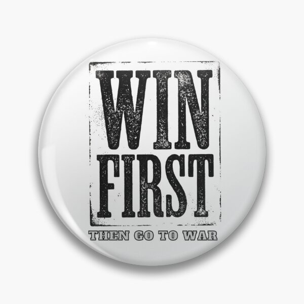 Item preview, ''WIN FIRST THEN GO TO WAR'' Design by SUN TZU designed and sold by SilentStrategyShop.