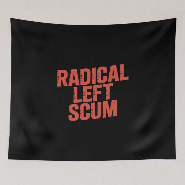 Item preview, Radical Left Scum Bold Political Statement Streetwear Typography Design designed and sold by SkymarArt.