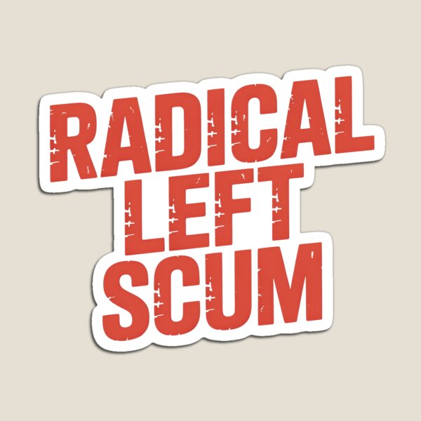 Item preview, Radical Left Scum Bold Political Statement Streetwear Typography Design designed and sold by SkymarArt.